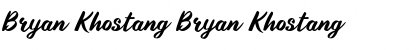 Bryan Khostang Bryan Khostang Font