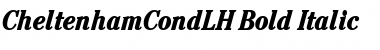 CheltenhamCondLH Bold Italic Font