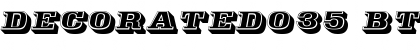 Decorated035 BT Regular Font Decorated035 BT Regular Font