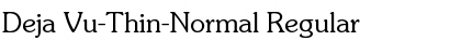 Deja Vu-Thin-Normal Font