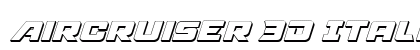 Aircruiser 3D Italic Italic