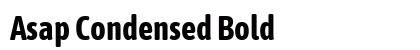 Asap Condensed Bold Preview