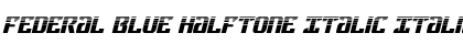 Federal Blue Halftone Italic Font