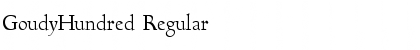 GoudyHundred Regular Font