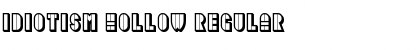 Idiotism Hollow Regular Font