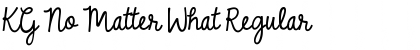 Download KG No Matter What Font