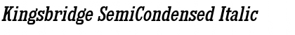Kingsbridge SemiCondensed Italic Font