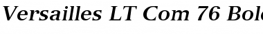 Versailles LT Com 76 Bold Italic Font