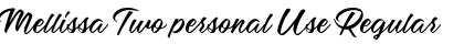 Mellissa Two personal Use Font