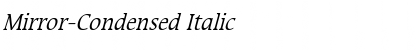 Mirror-Condensed Italic Font