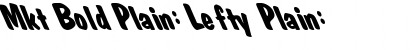 Mkt Bold Plain: Lefty Font