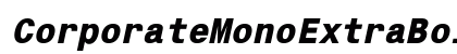 CorporateMonoExtraBold Oblique preview