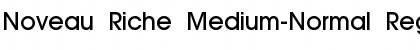 Download Noveau Riche Medium-Normal Font Download Noveau Riche Medium-Normal Font