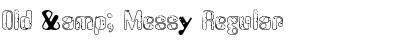 Download Old & Messy Font