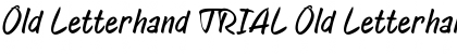 Download Old Letterhand TRIAL Font Download Old Letterhand TRIAL Font