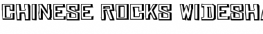 Chinese Rocks WideShaded Font