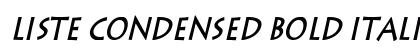 Liste Condensed Bold Italic Preview