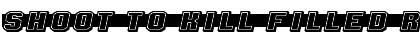 Shoot to Kill Filled Font