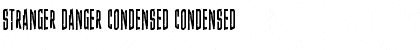 Stranger Danger Condensed Font