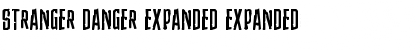 Stranger Danger Expanded Expanded Font