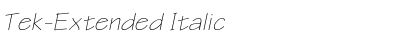 Tek-Extended Italic Font