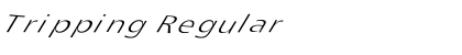 Tripping Font