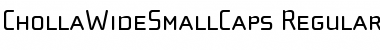 ChollaWideSmallCaps Regular Font