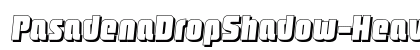 PasadenaDropShadow-Heavy Italic Preview