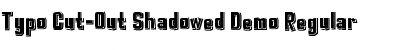 Typo Cut-Out Shadowed Demo Font