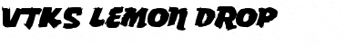 vtks Lemon Drop Font