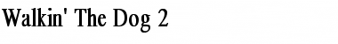 Download Walkin' The Dog 2 Font