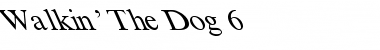 Walkin' The Dog 6 Regular Font