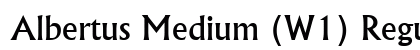 Albertus Medium (W1) Regular