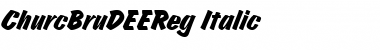 ChurcBruDEEReg Font