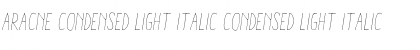 Aracne Condensed Light Italic Font