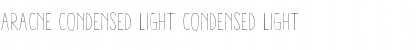 Aracne Condensed Light Condensed Light Font