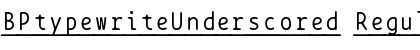 Download BPtypewriteUnderscored Font