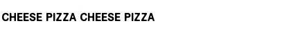 Download CHEESE PIZZA Font Download CHEESE PIZZA Font