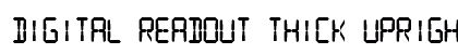 Digital Readout Thick Upright Regular preview