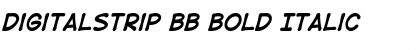 DigitalStrip BB Bold Italic Font