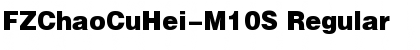 FZChaoCuHei-M10S Regular Font