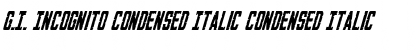 G.I. Incognito Condensed Italic Font
