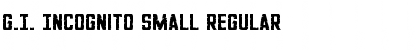 G.I. Incognito Small Regular Font