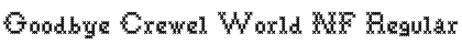 Goodbye Crewel World NF Font