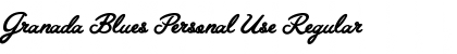 Granada Blues Personal Use Font