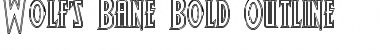 Wolf's Bane Bold Outline Bold Outline Font