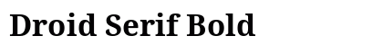 Droid Serif Bold preview