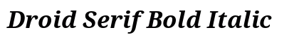 Droid Serif Bold Italic Preview