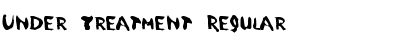 Download Under Treatment Font Download Under Treatment Font
