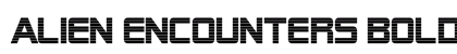 Alien Encounters Bold preview
